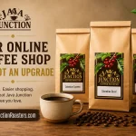 Our Online Coffee Shop Just Got an Upgrade! ☕